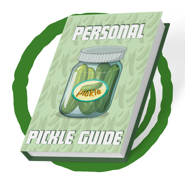 Your Personal Pickle Guide